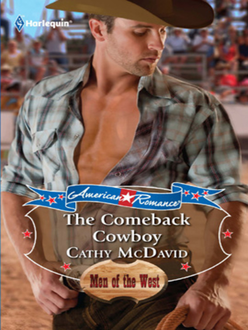 Title details for The Comeback Cowboy by Cathy McDavid - Available